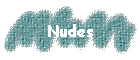 Nudes